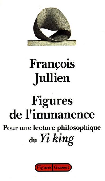 Figures de l'immanence - Jullien François