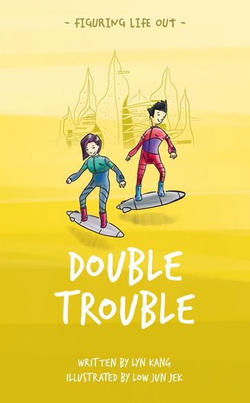 Figuring Life Out -Double Trouble - Lyn Kang