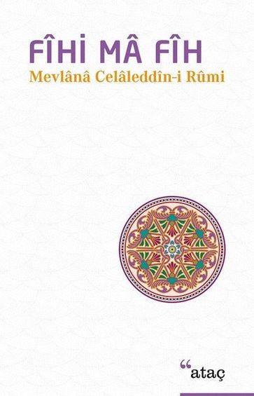 Fihi Ma Fih - Mevlana Celaleddin-i Rumi