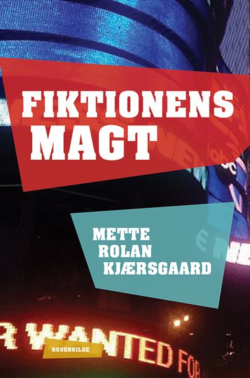 Fiktionens magt - Mette Rolan Kjærsgaard - Thomas Bjerre - Hans Dahl-Nielsen - Mirco Reimer Elster - Mette Laursen - Kasper Lundberg - Emil Lee Madsen - Pernille Bruun Nielsen - Anders Agner Pedersen - Iben Albinus Sabroe - Mathias Skovgaard-Holm - Ida Dalgaard Steffensen - Rasmus Sinding Søndergaard - Philip Christian Ulrich - Ea Ørum