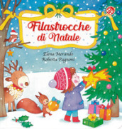 Filastrocche di Natale. L alfabeto delle feste. Ediz. a colori