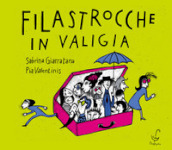 Filastrocche in valigia. Ediz. illustrata