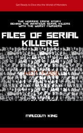 Files of Serial Killers