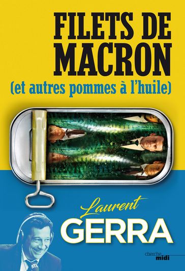 Filets de Macron - Laurent Gerra