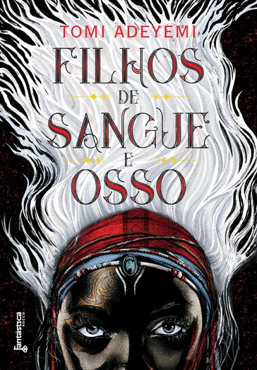 Filhos de sangue e osso - Tomi Adeyemi