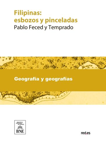 Filipinas esbozos y pinceladas por Quioquiap - Pablo Feced y Temprado