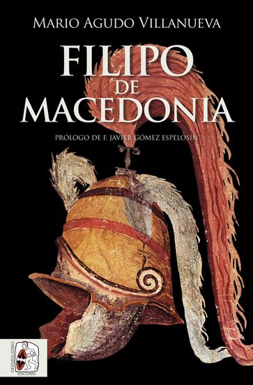 Filipo II de Macedonia - Mario Agudo Villanueva