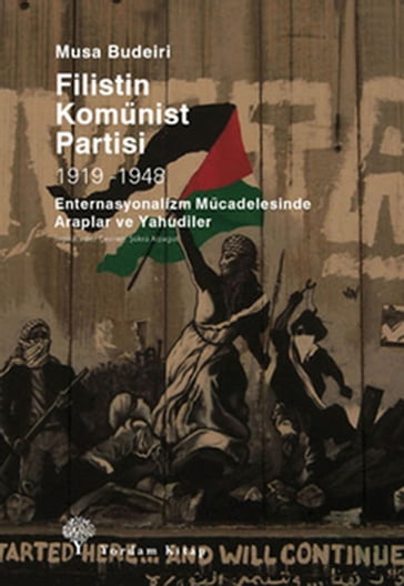 Filistin Komünist Partisi 1919-1948 - Musa Budeiri