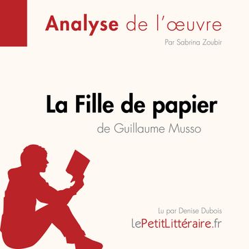 La Fille de papier de Guillaume Musso (Fiche de lecture) - lePetitLitteraire - Sabrina Zoubir