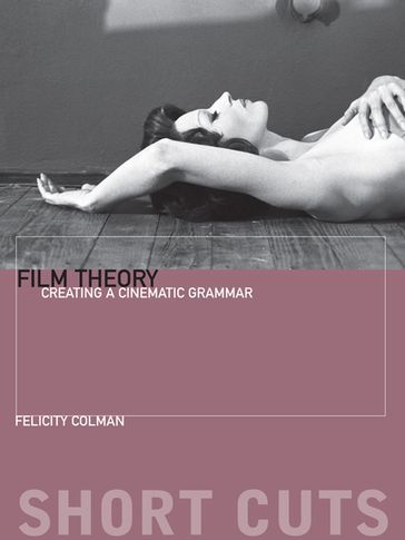 Film Theory - Felicity Colman
