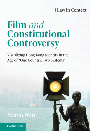 Film and Constitutional Controversy - Marco Wan