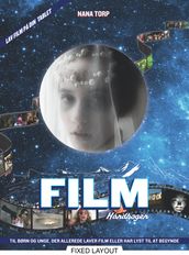 Filmhandbogen - til børn, der allerede laver film og til dem, der har lyst til at begynde!