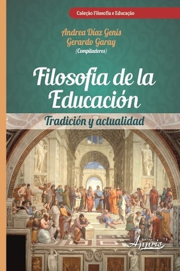 Filosofía de la educación - Andrea Díaz Genis - Gerardo Garay