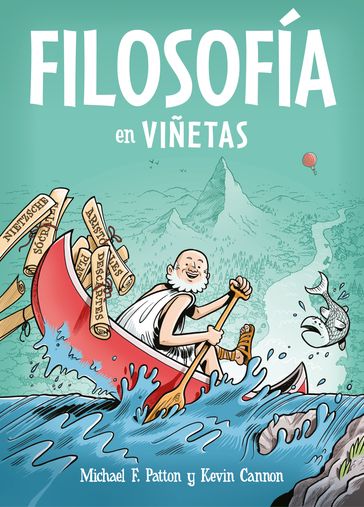 Filosofía en viñetas - Michael F. Patton - Kevin Cannon