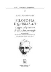 Filosofia e Qabbalah. Saggio sul pensiero di Elia Benamozegh. Nuova ediz.