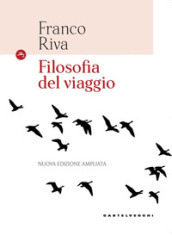 Filosofia del viaggio. Ediz. ampliata