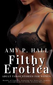 Filthy Erotica - Adult Taboo Stories for Women