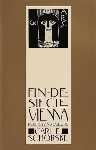 Fin-De-Siecle Vienna - Carl E. Schorske