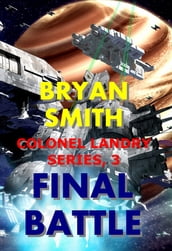Final Battle: Colonel Landry Series, 3