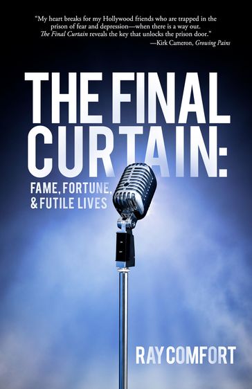 Final Curtain, The - Ray Comfort