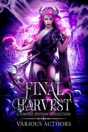 Final Harvest: A Limited Edition Collection