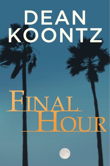Final Hour (A Novella) - Dean Koontz