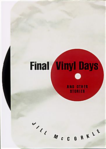 Final Vinyl Days - Jill McCorkle
