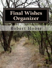 Final Wishes Organizer