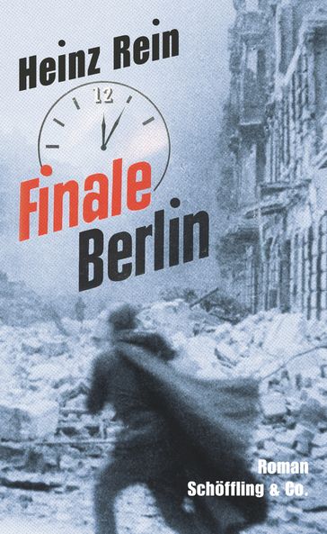 Finale Berlin - Fritz J. Raddatz - Heinz Rein