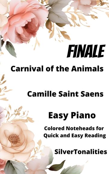 Finale Carnival of the Animals Easy Piano Sheet Music with Colored Notation - Camille Saint-Saens - SilverTonalities