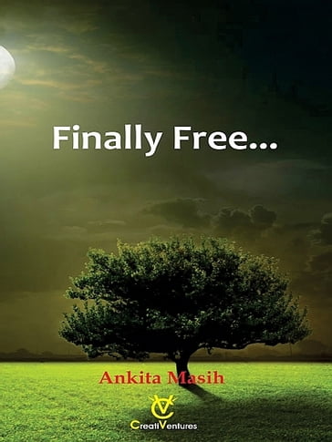 Finally Free - Ankita Masih