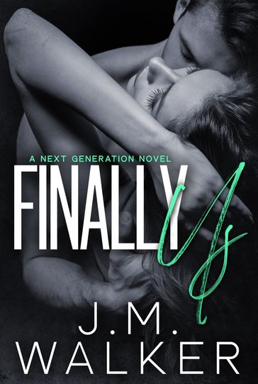 Finally Us - J.M. Walker