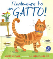 Finalmente ho un gatto! Ediz. a colori