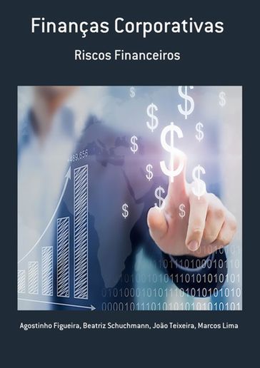 Finanças Corporativas - Agostinho Figueira - Beatriz Schuchmann - João Teixeira - MARCOS LIMA