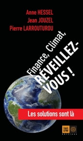 Finance, Climat, Réveillez-vous !