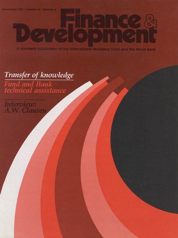 Finance & Development, December 1982 - International Monetary Fund. External Relations Dept.