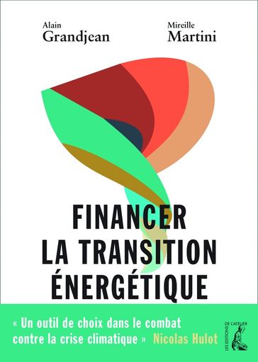 Financer la transition énergétique - Alain Grandjean - Mireille Martini