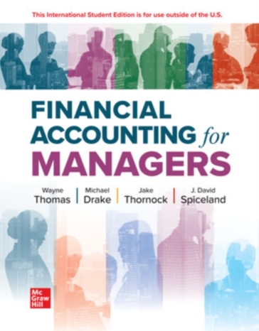 Financial Accounting for Managers ISE - Wayne Thomas - David Spiceland - Mark Nelson