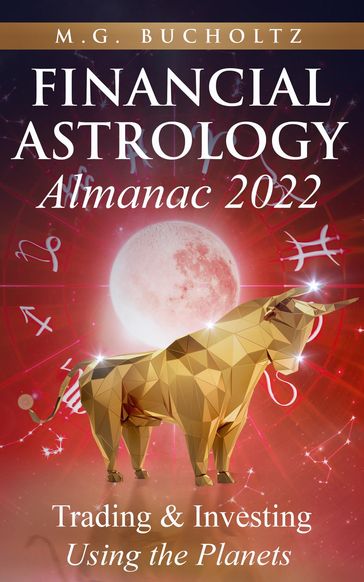 Financial Astrology Almanac 2022 - M.G. Bucholtz