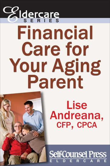 Financial Care for Your Aging Parent - Lise Andreana