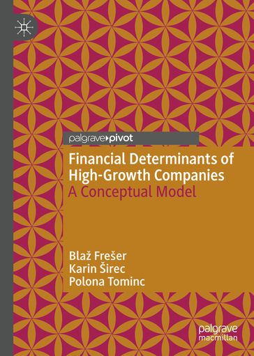 Financial Determinants of High-Growth Companies - Blaž Frešer - Karin Širec - Polona Tominc