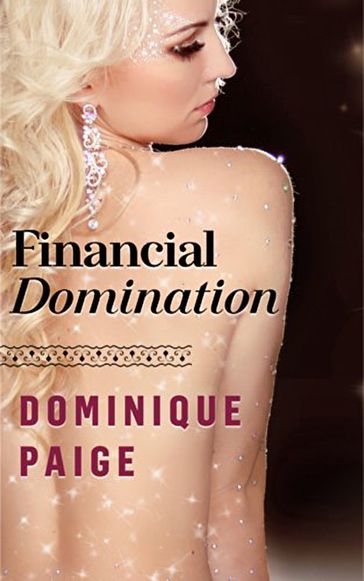 Financial Domination - Dominique Paige