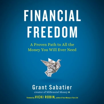 Financial Freedom - Grant Sabatier