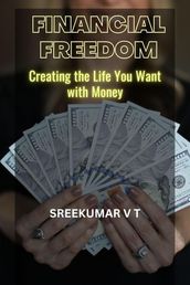 Financial Freedom: How to Take Control of Your Money