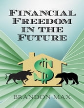 Financial Freedom In the Future