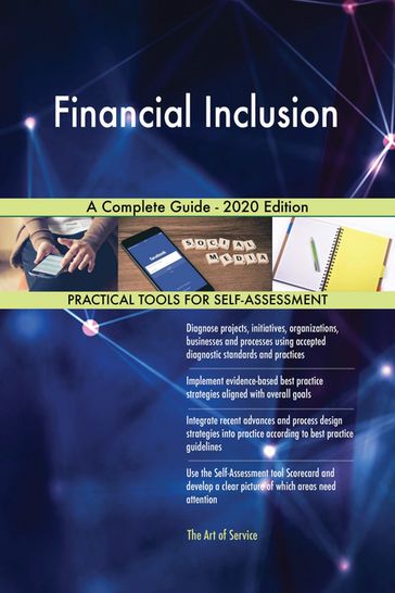 Financial Inclusion A Complete Guide - 2020 Edition - Gerardus Blokdyk