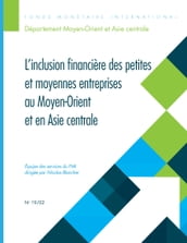 Financial Inclusion of Small and Medium-Sized Enterprises in the Middle East and Central Asia