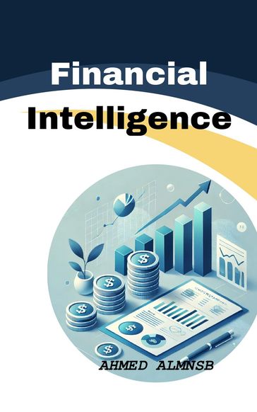 Financial Intelligence - AHMED ALMNSB