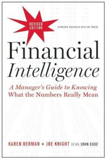 Financial Intelligence, Revised Edition - Karen Berman - Joe Knight