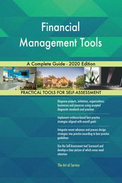Financial Management Tools A Complete Guide - 2020 Edition